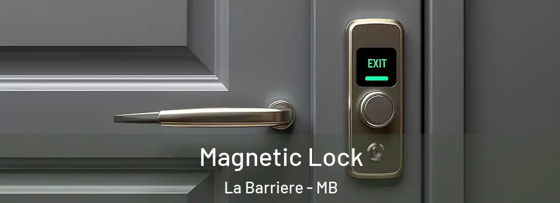  Magnetic Lock La Barriere - MB