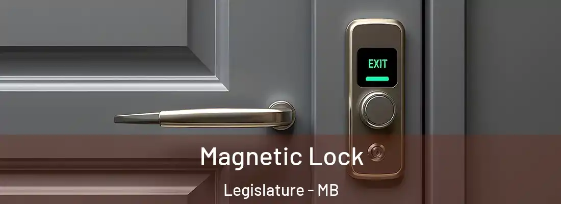  Magnetic Lock Legislature - MB