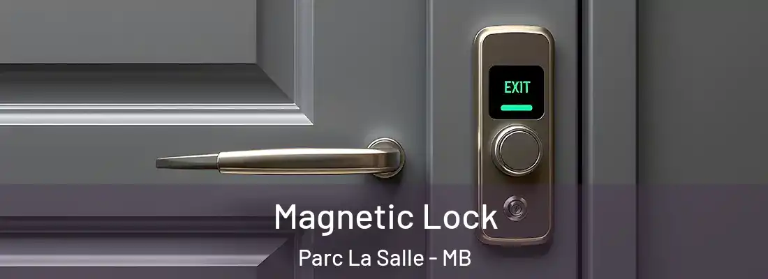  Magnetic Lock Parc La Salle - MB