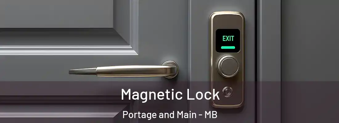  Magnetic Lock Portage and Main - MB
