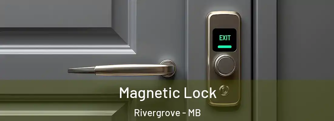  Magnetic Lock Rivergrove - MB