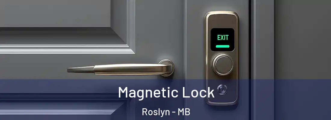  Magnetic Lock Roslyn - MB