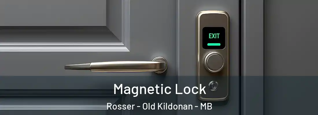 Magnetic Lock Rosser - Old Kildonan - MB