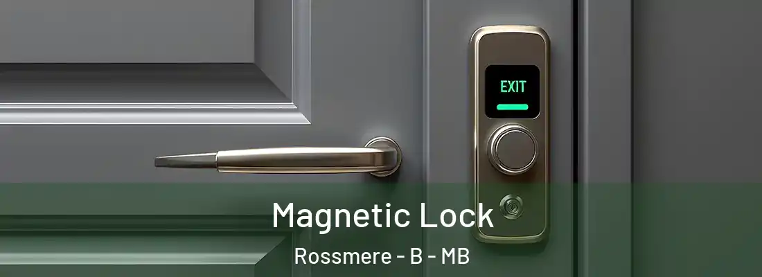  Magnetic Lock Rossmere - B - MB