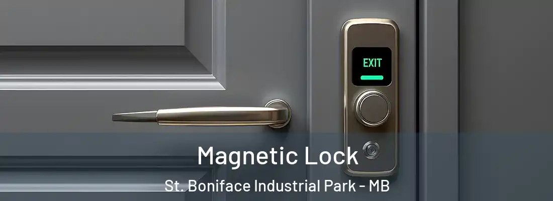  Magnetic Lock St. Boniface Industrial Park - MB