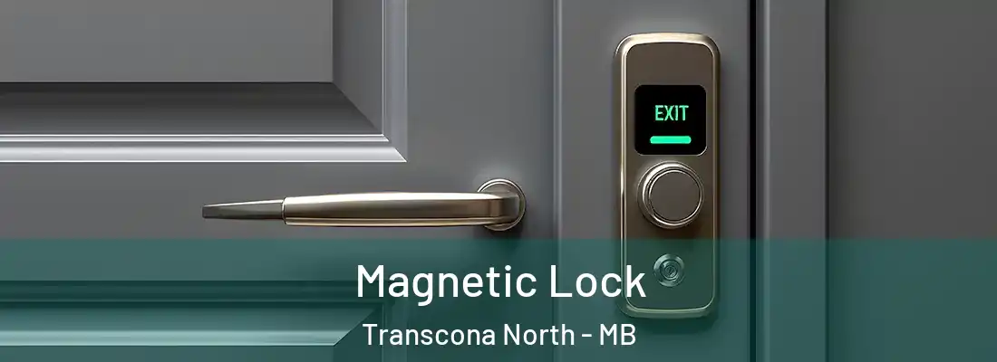  Magnetic Lock Transcona North - MB