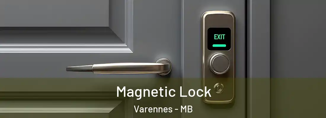  Magnetic Lock Varennes - MB