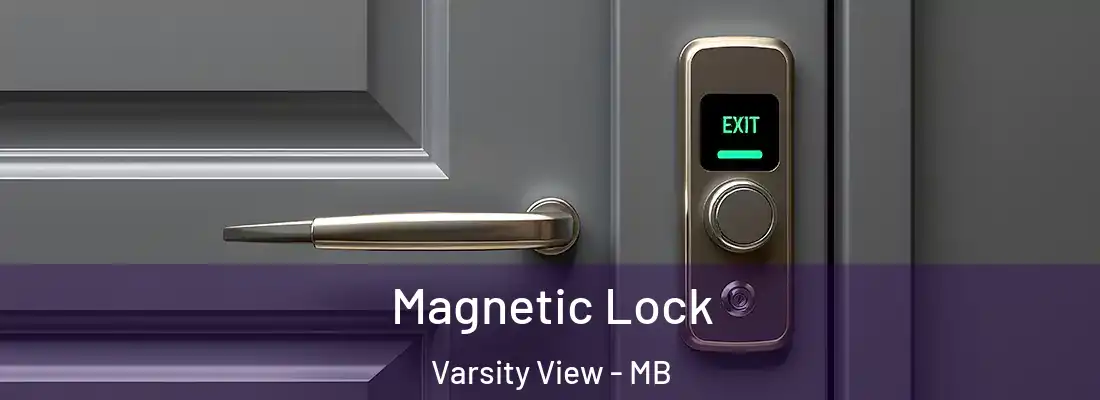  Magnetic Lock Varsity View - MB