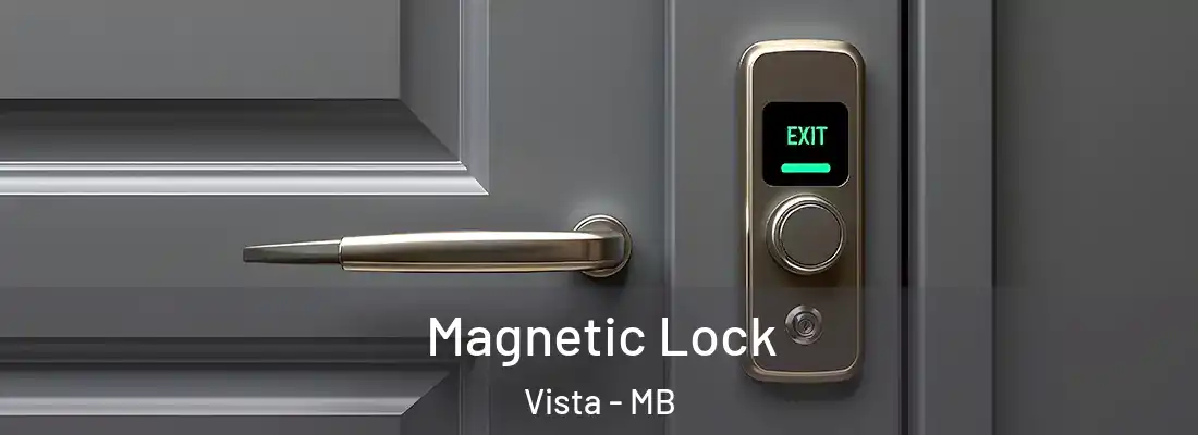  Magnetic Lock Vista - MB