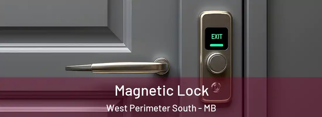  Magnetic Lock West Perimeter South - MB
