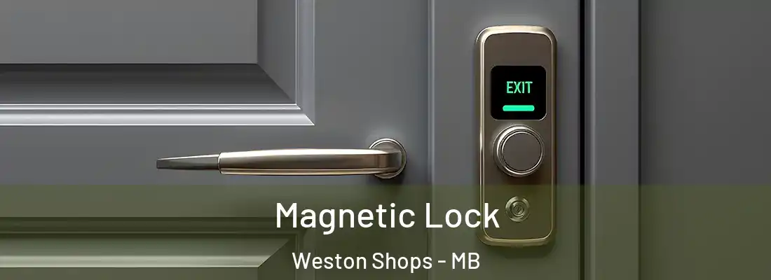  Magnetic Lock Weston Shops - MB