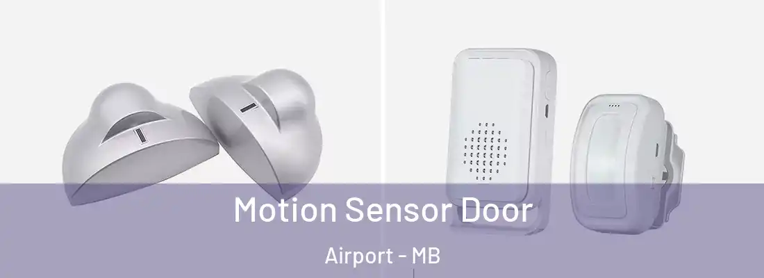  Motion Sensor Door Airport - MB