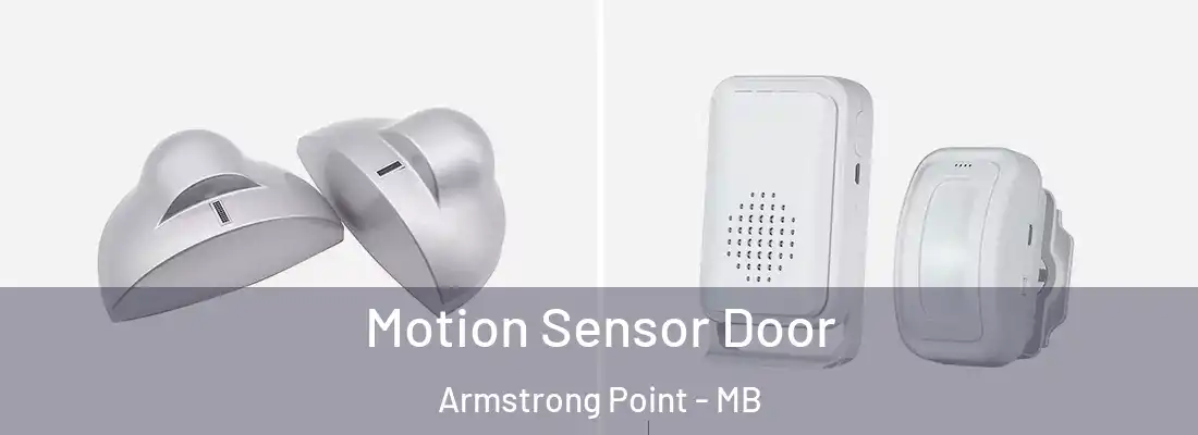  Motion Sensor Door Armstrong Point - MB