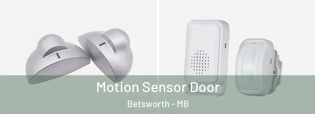  Motion Sensor Door Betsworth - MB