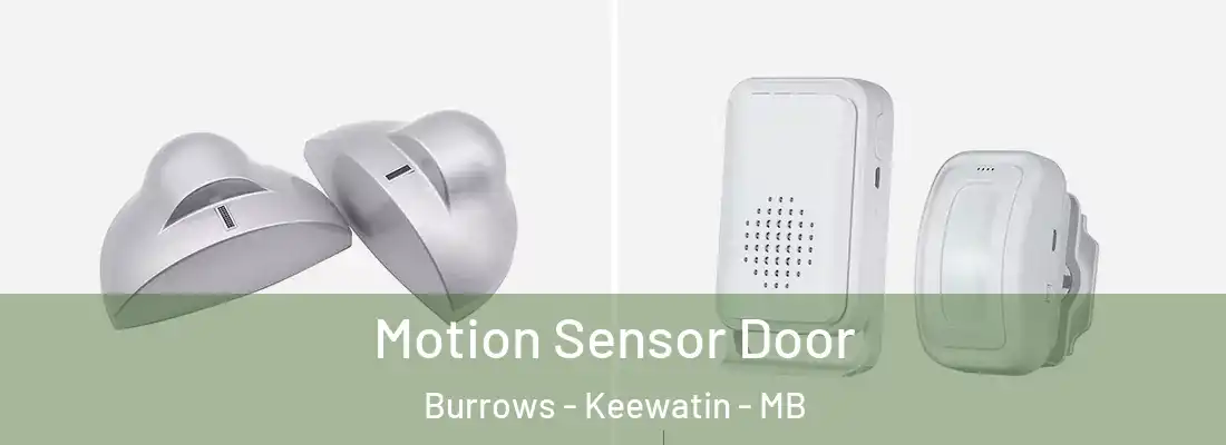  Motion Sensor Door Burrows - Keewatin - MB