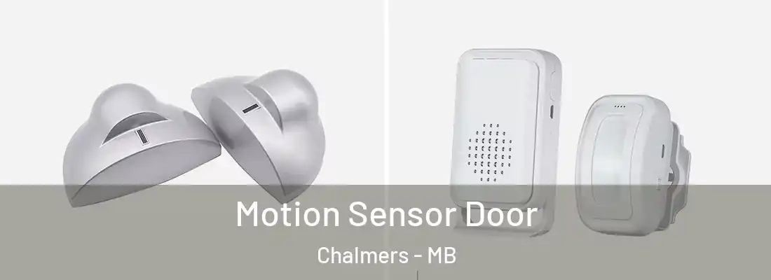  Motion Sensor Door Chalmers - MB