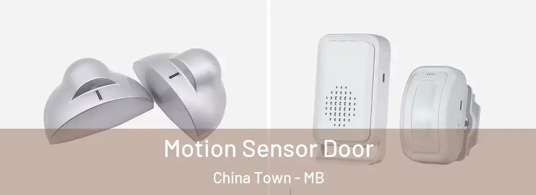  Motion Sensor Door China Town - MB