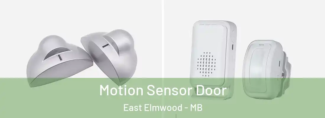  Motion Sensor Door East Elmwood - MB
