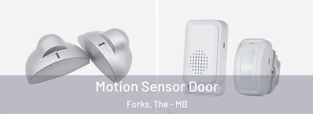  Motion Sensor Door Forks, The - MB