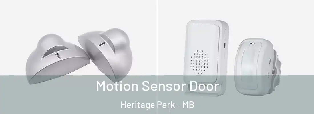  Motion Sensor Door Heritage Park - MB