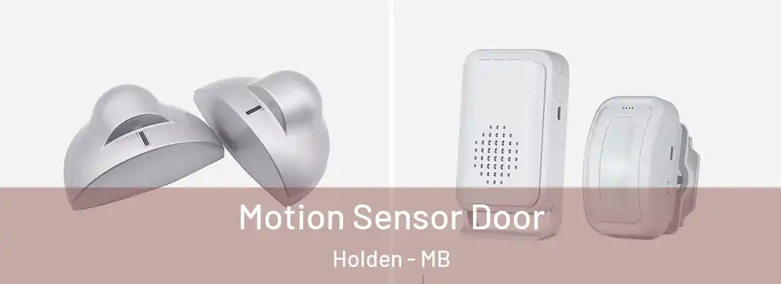  Motion Sensor Door Holden - MB
