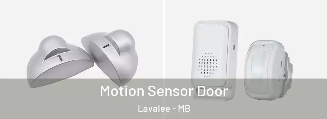  Motion Sensor Door Lavalee - MB