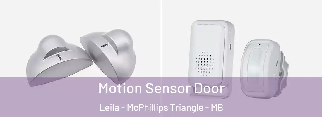  Motion Sensor Door Leila - McPhillips Triangle - MB