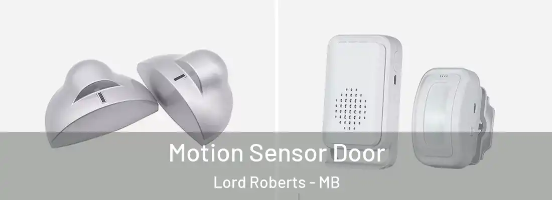  Motion Sensor Door Lord Roberts - MB