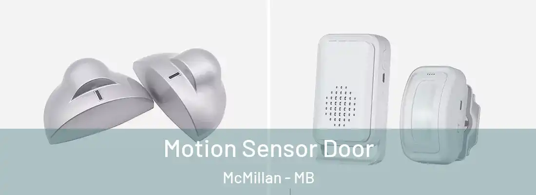  Motion Sensor Door McMillan - MB