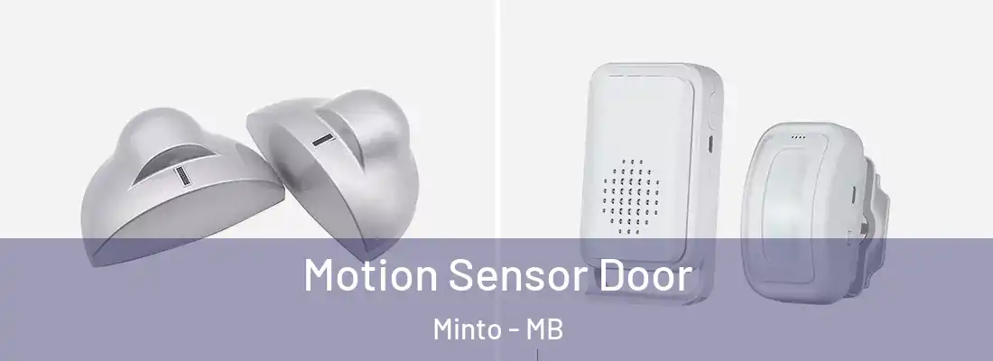  Motion Sensor Door Minto - MB