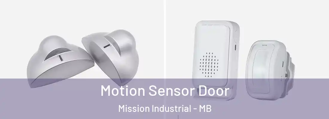  Motion Sensor Door Mission Industrial - MB