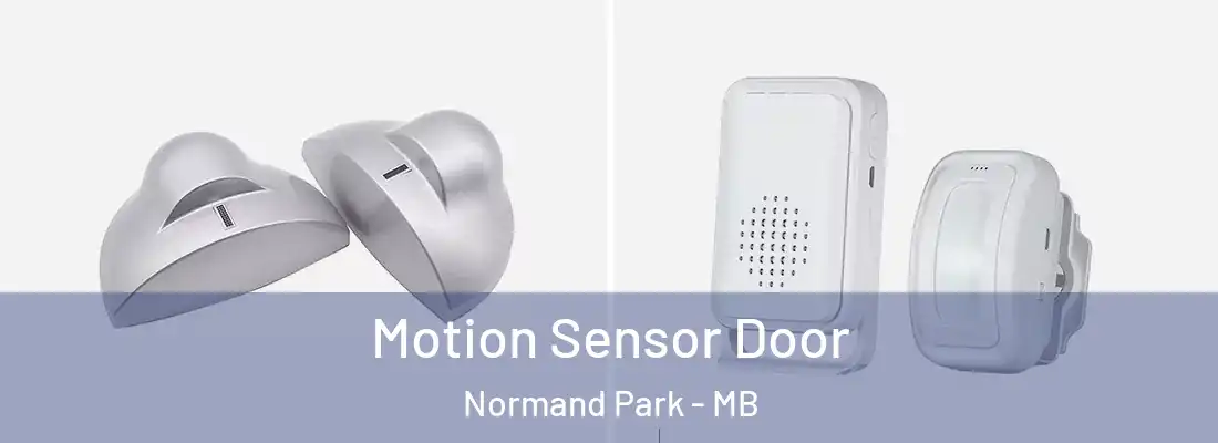  Motion Sensor Door Normand Park - MB