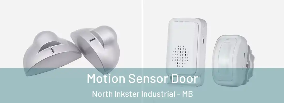  Motion Sensor Door North Inkster Industrial - MB