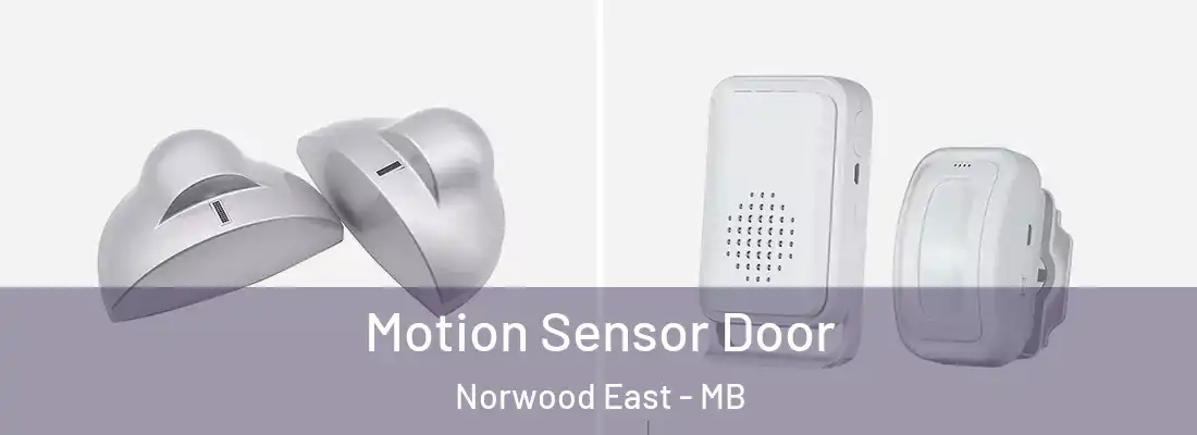  Motion Sensor Door Norwood East - MB
