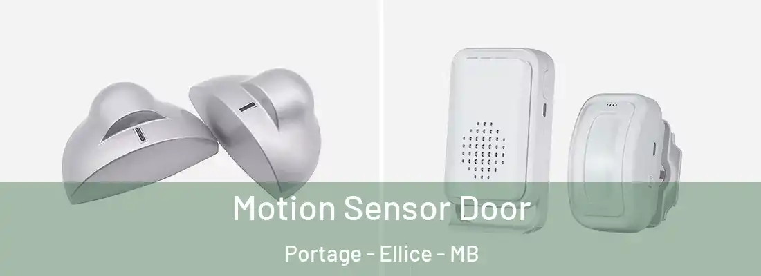  Motion Sensor Door Portage - Ellice - MB