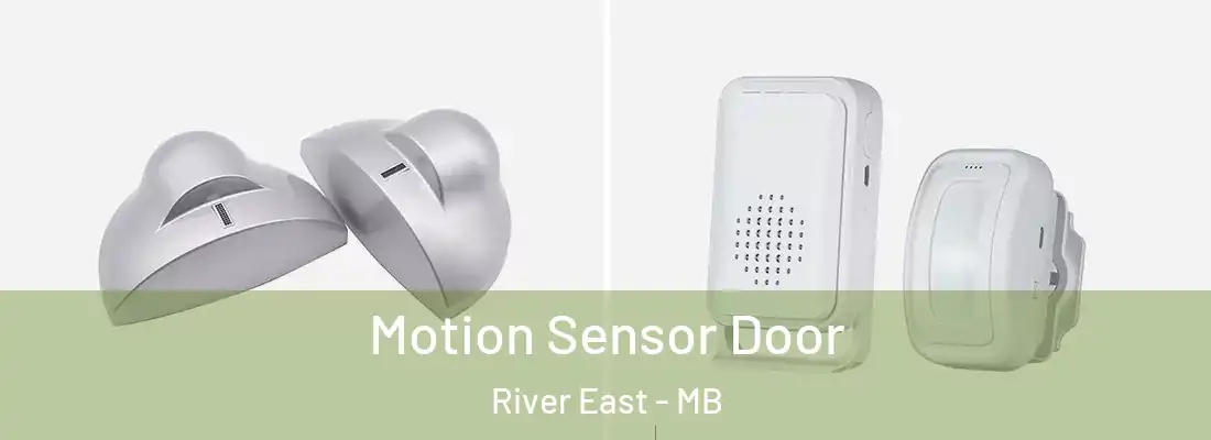  Motion Sensor Door River East - MB