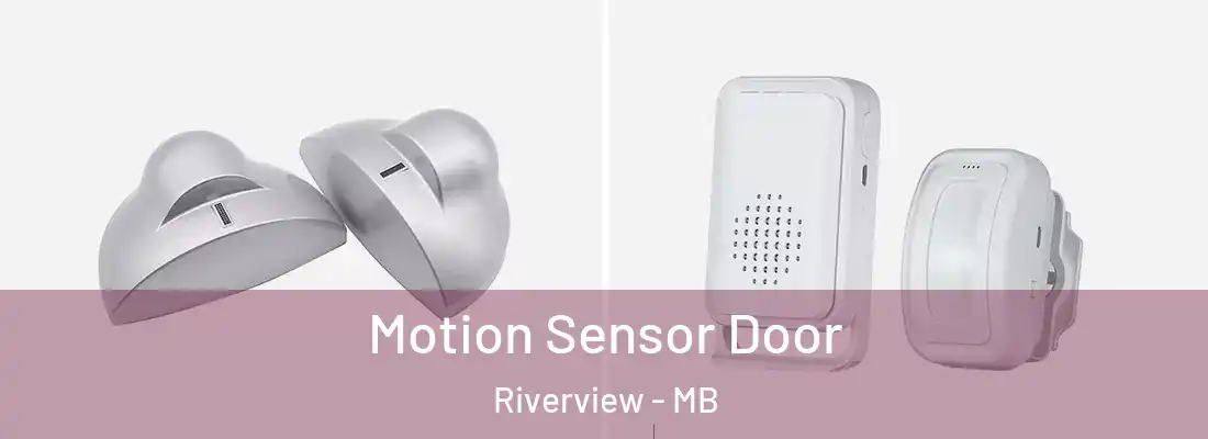  Motion Sensor Door Riverview - MB