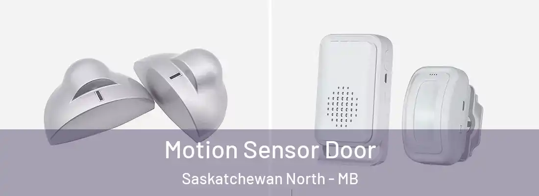  Motion Sensor Door Saskatchewan North - MB