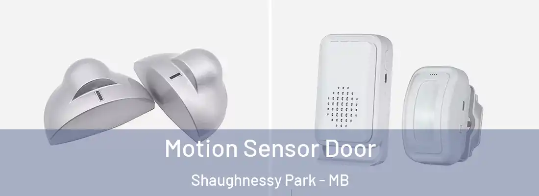  Motion Sensor Door Shaughnessy Park - MB