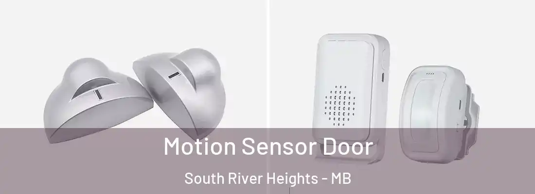  Motion Sensor Door South River Heights - MB