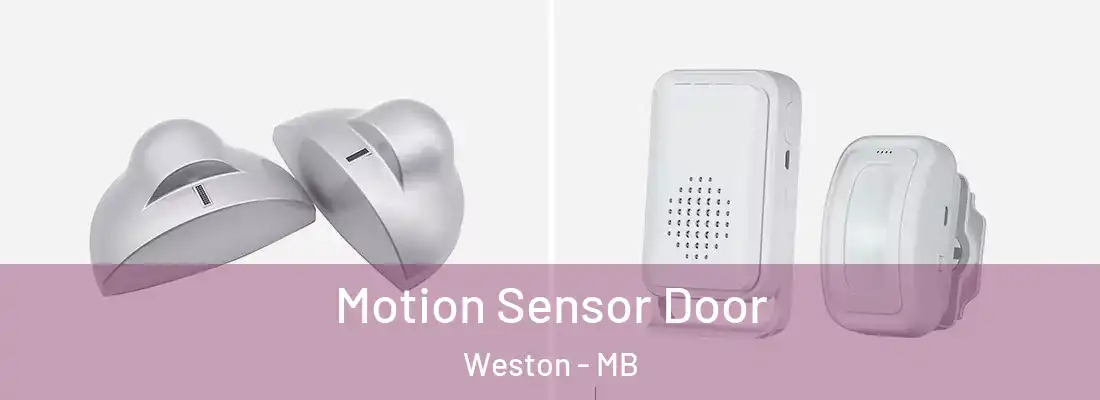  Motion Sensor Door Weston - MB