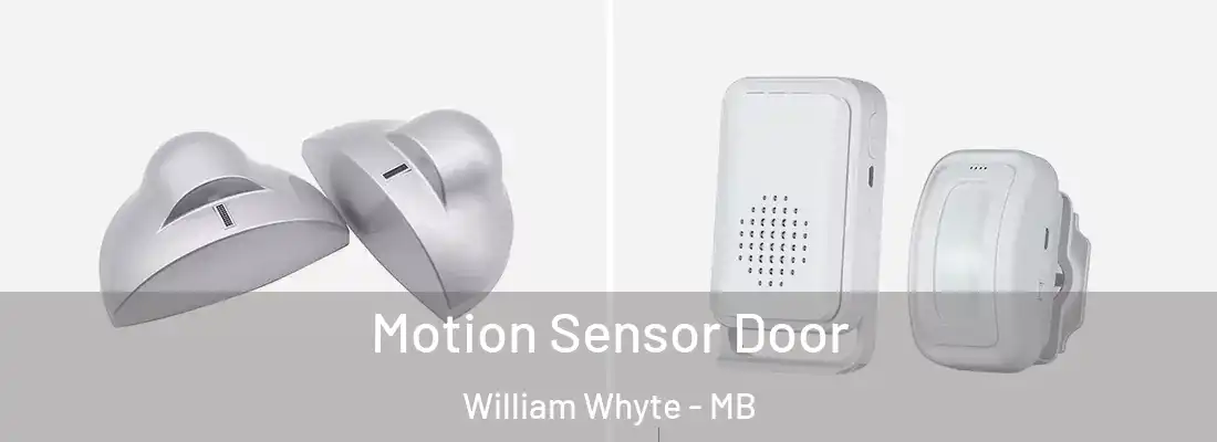  Motion Sensor Door William Whyte - MB