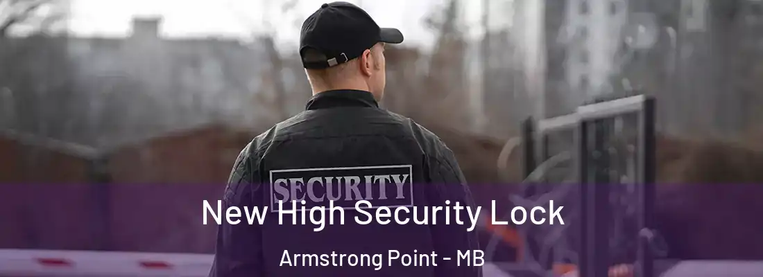  New High Security Lock Armstrong Point - MB