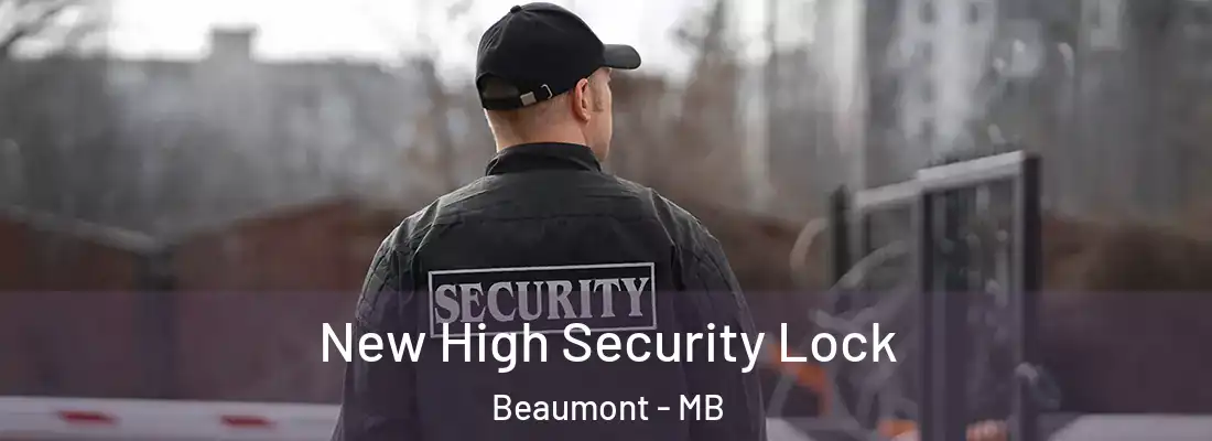  New High Security Lock Beaumont - MB