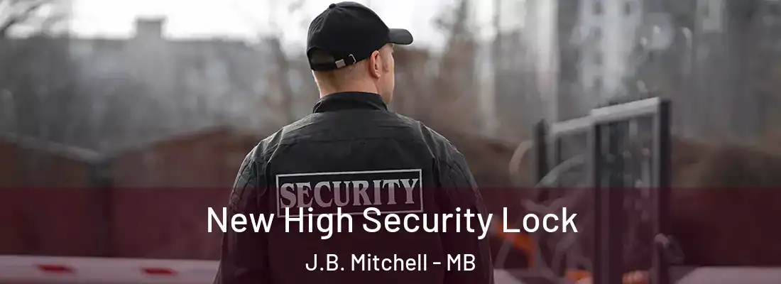  New High Security Lock J.B. Mitchell - MB