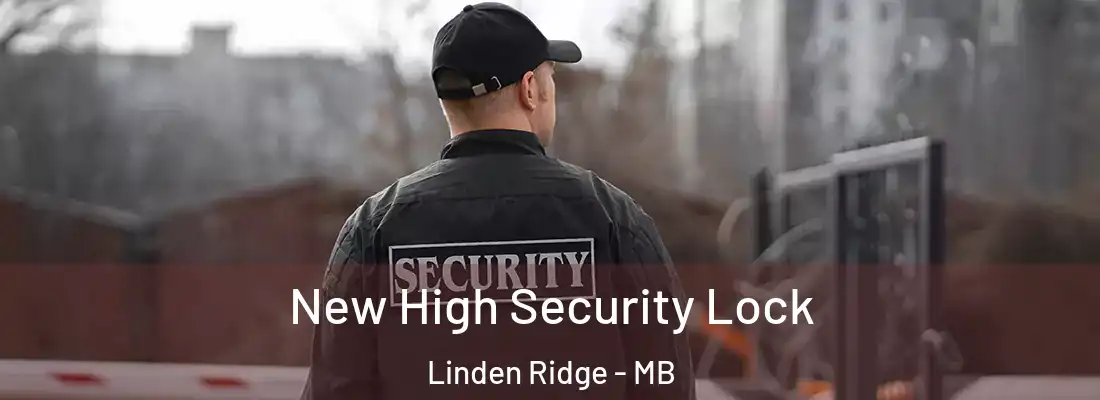  New High Security Lock Linden Ridge - MB