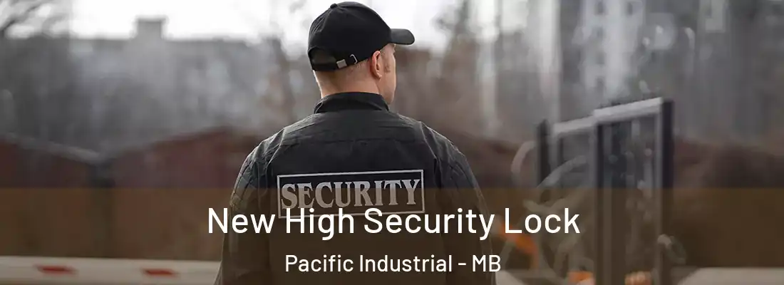  New High Security Lock Pacific Industrial - MB