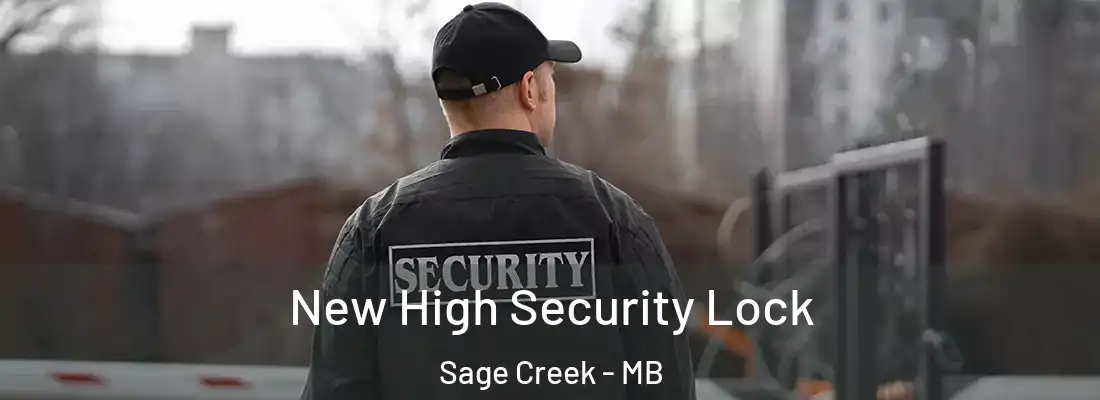  New High Security Lock Sage Creek - MB