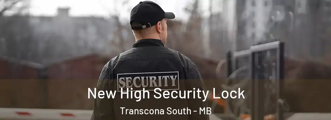  New High Security Lock Transcona South - MB