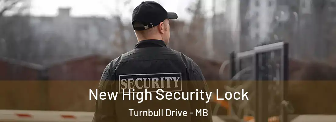  New High Security Lock Turnbull Drive - MB